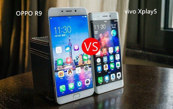 vivo Xplay5和OPPO R9哪個好？OPPO R9與vivo Xplay5區別對比