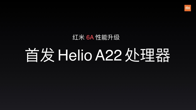 紅米6A正式發布,全球首發聯發科Helio A22,售價599元