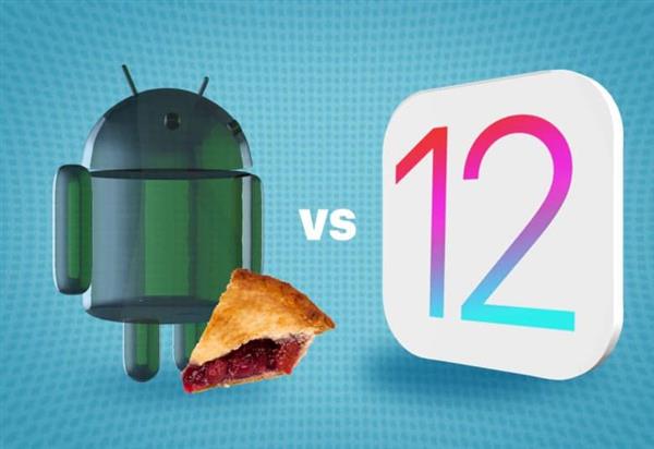 iOS12和Android 9 Pie對比哪個好呢？: 你會選擇哪一個？